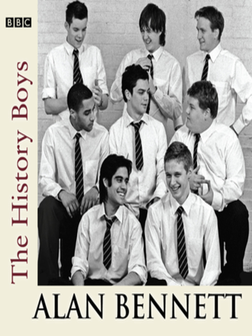 Title details for The History Boys by Alan Bennett - Available